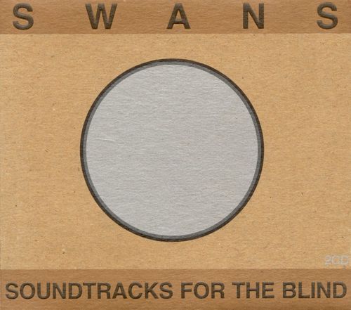 Cover art for Swans – Soundtracks for the Blind